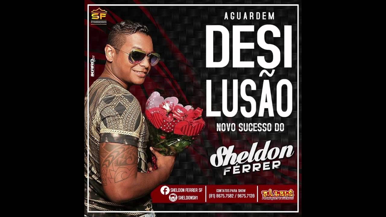 MC SHELDON - DESILUSÃO - MUSICA NOVA