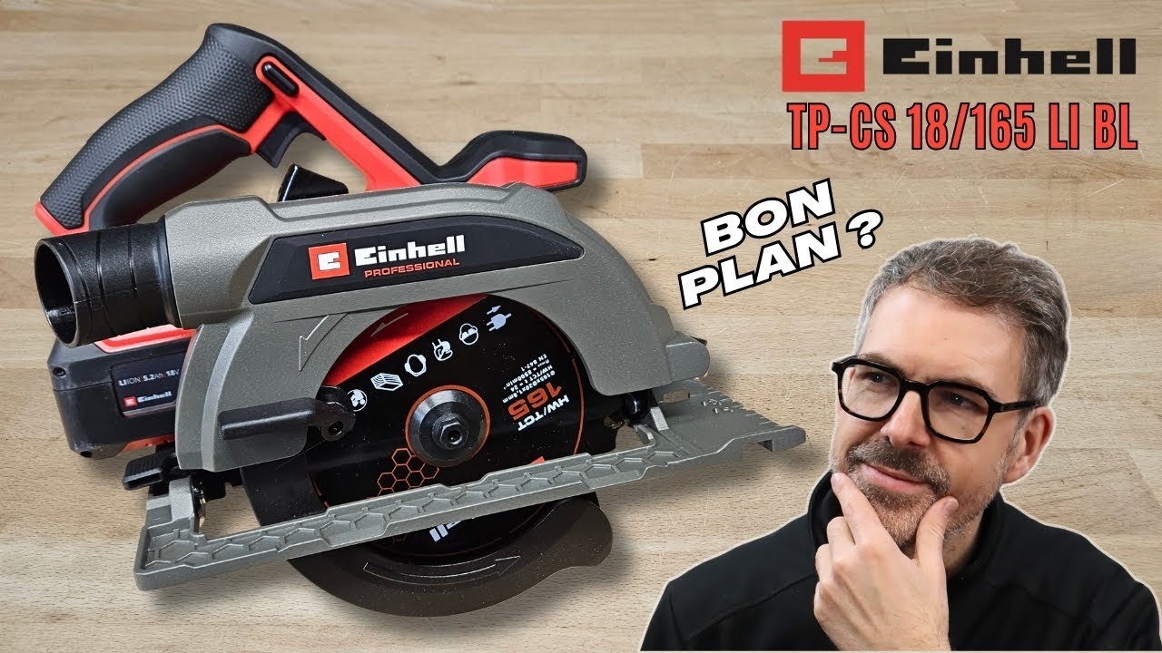 Scie circulaire Einhell TP-CS 18/165 Li BL : TEST / AVIS