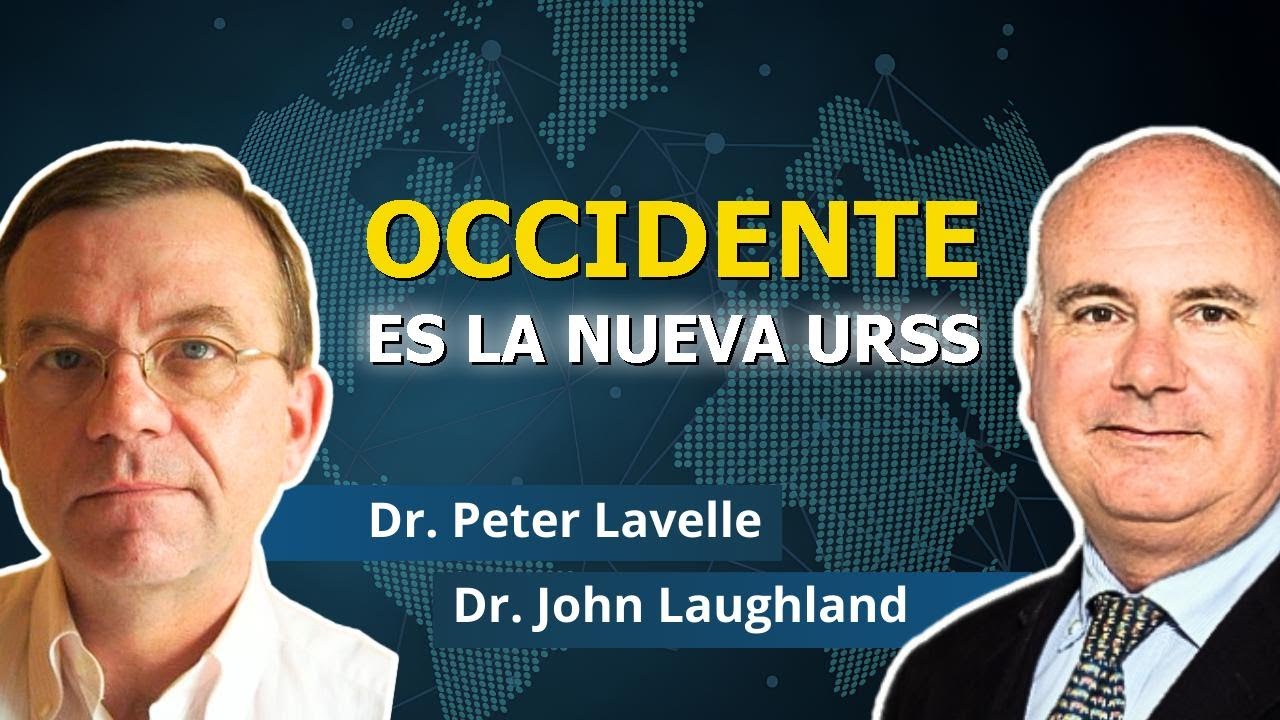 La rápida sovietización de las democracias occidentales | Dr. Peter Lavelle y Dr. John Laughland