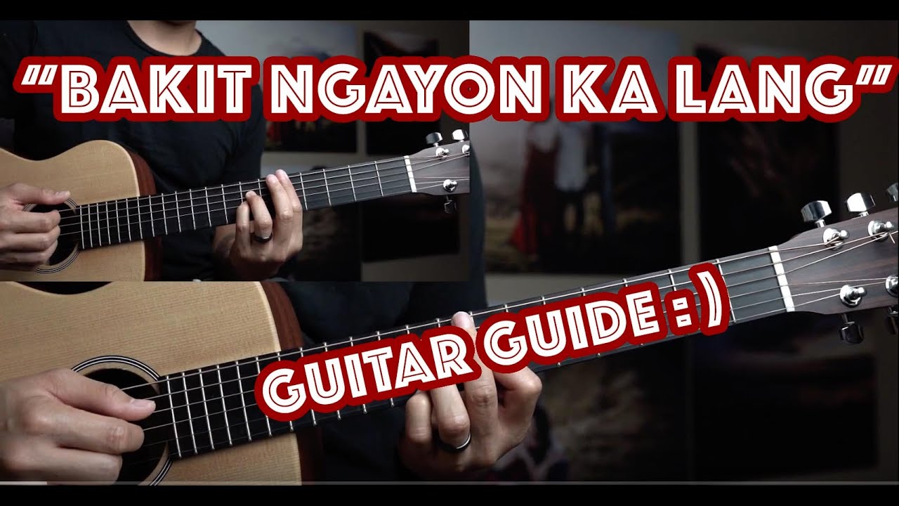 Bakit Ngayon Ka  Lang - Ogie Alcasid/Freestyle (Guitar Tutorial)