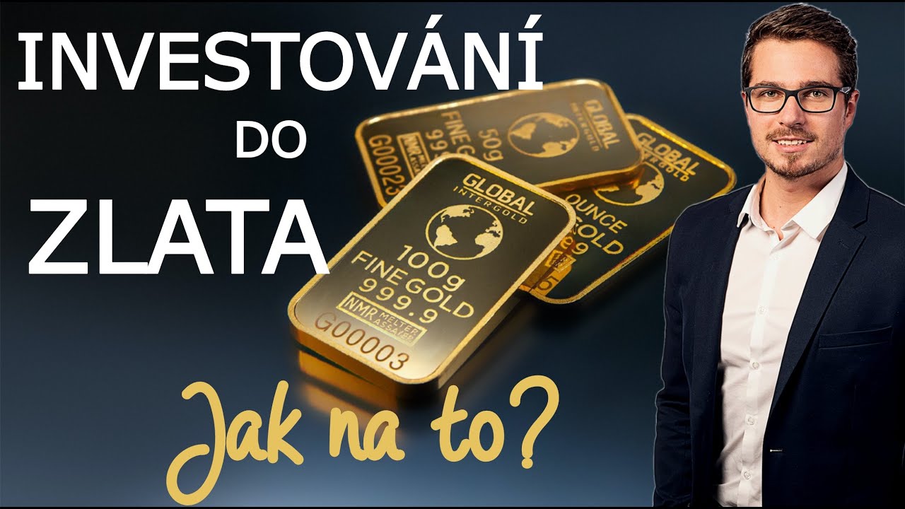 Jak investovat do zlata 👑 fyzické, ETF, akcie, token | investice do digitálního zlata a drahých kovů