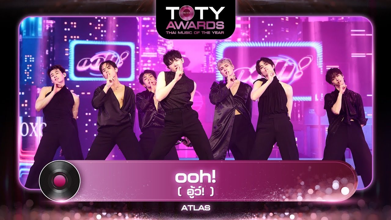 ooh! ( อู้ว์! ) - ATLAS | TOTY MUSIC AWARDS 2024