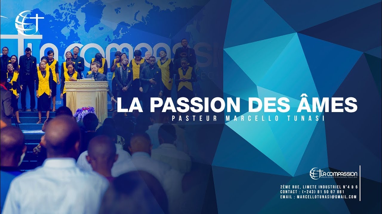 LA PASSION DES ÂMES AVEC PASTEUR MARCELLO TUNASI CULTE DU 14 FEVRIER 2018