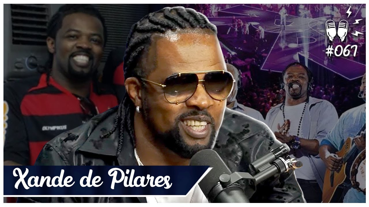 XANDE DE PILARES - Flow #67