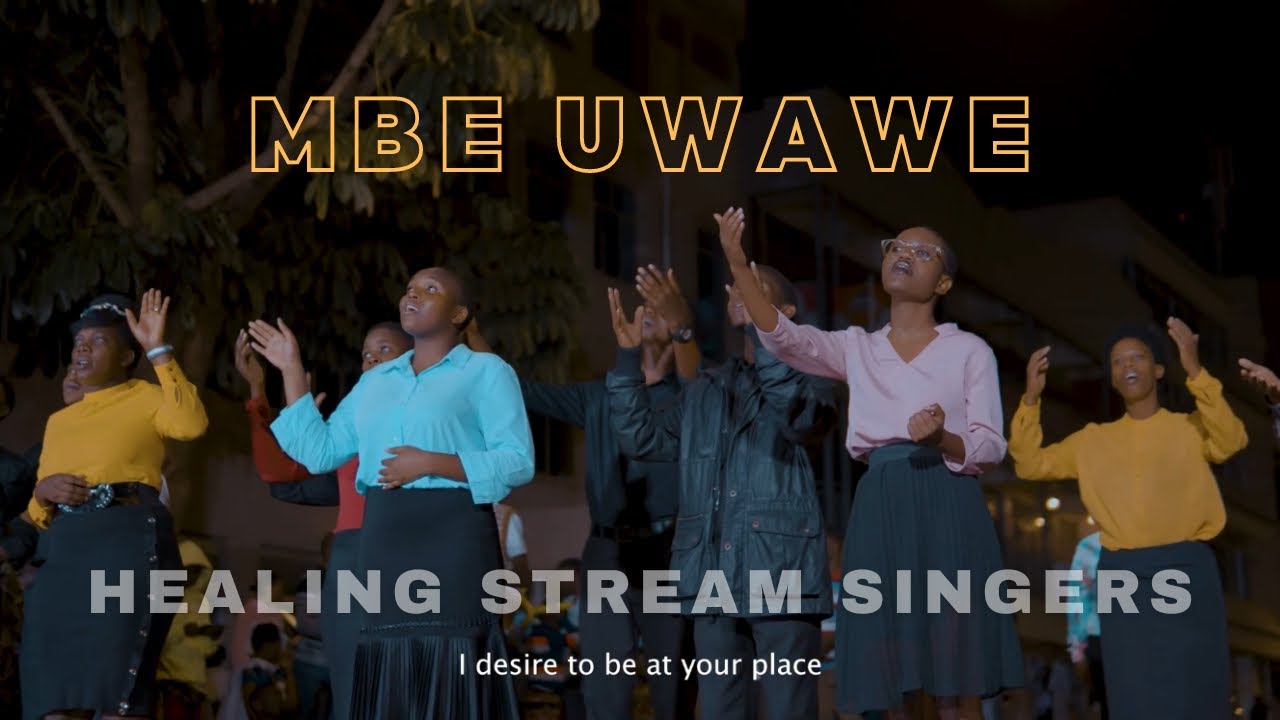 MBE UWAWE By Healing Stream Singers (HSS) /Official Video