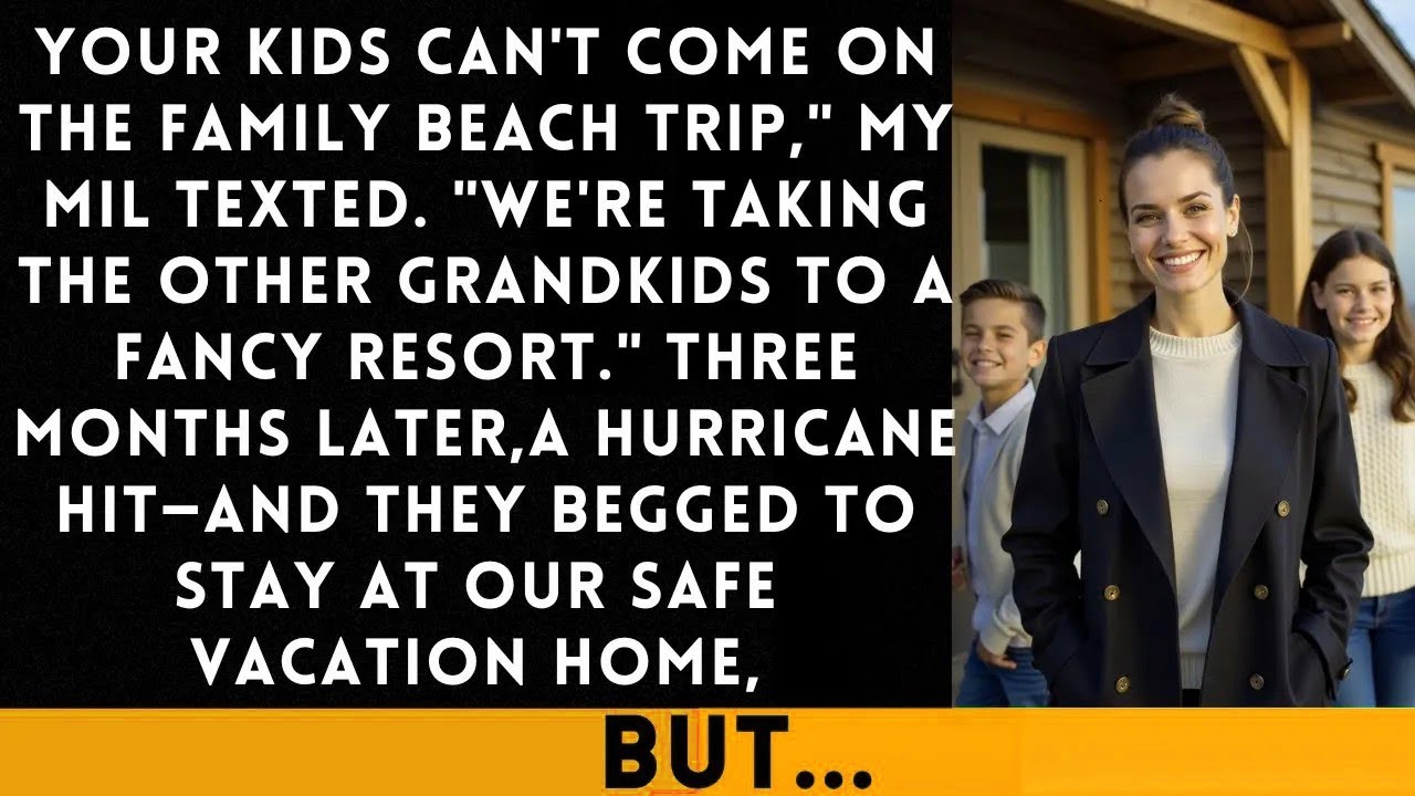 MIL Banned My Kids From the Family Beach Trip—But When Summer Came, She Begged to Join Us Inste