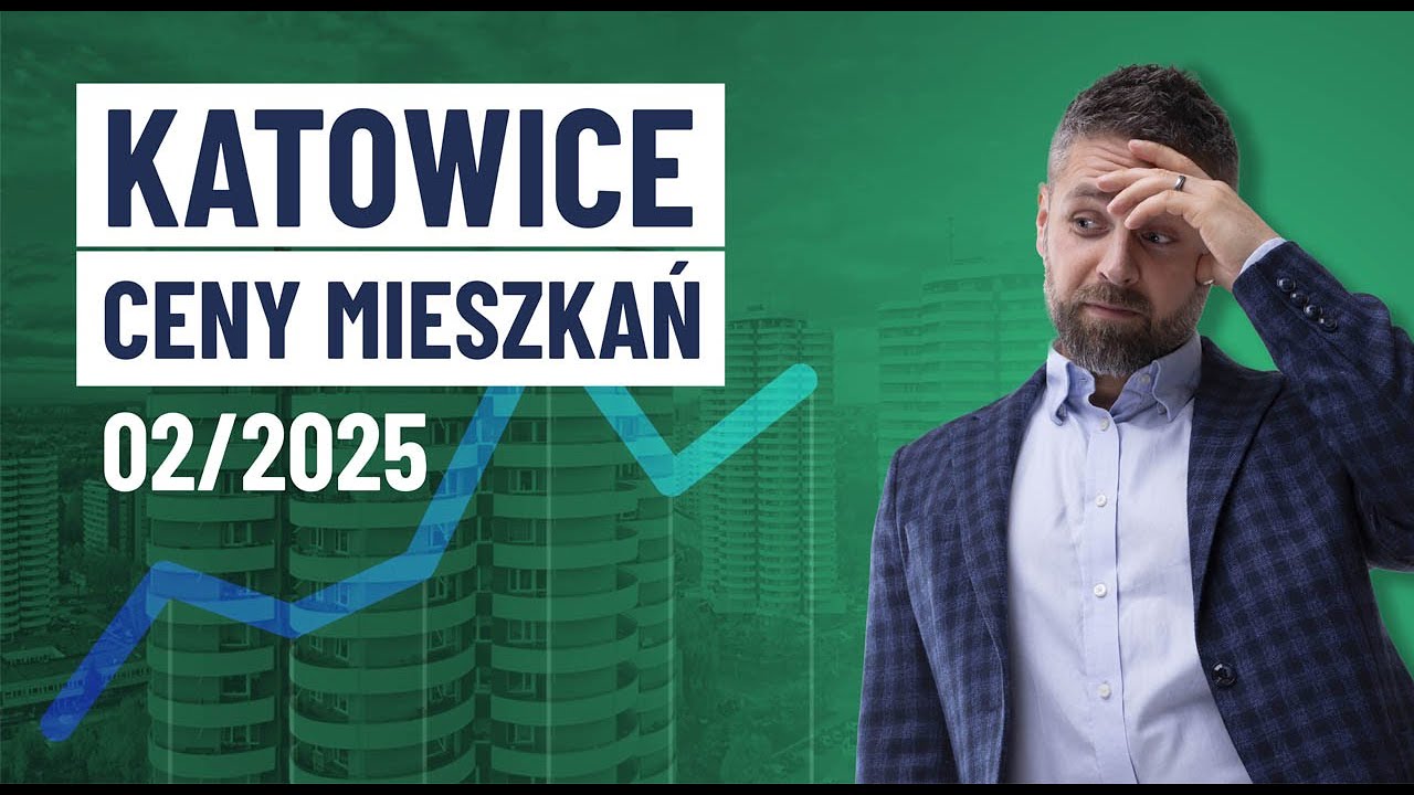 Katowice - ceny mieszkań na rynku wtórnym luty 2025