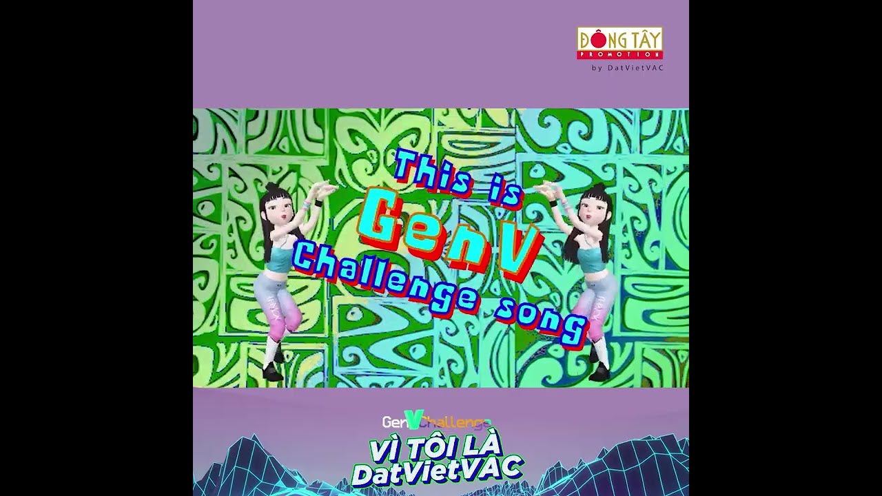 DTP - GenV Challenge - Vi Toi La DatVietVAC