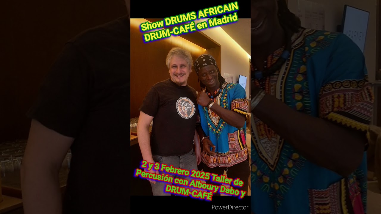 DRUM-CAFÉ EN MADRID con el maestro Alboury Dabo, PERCUSION STAGE