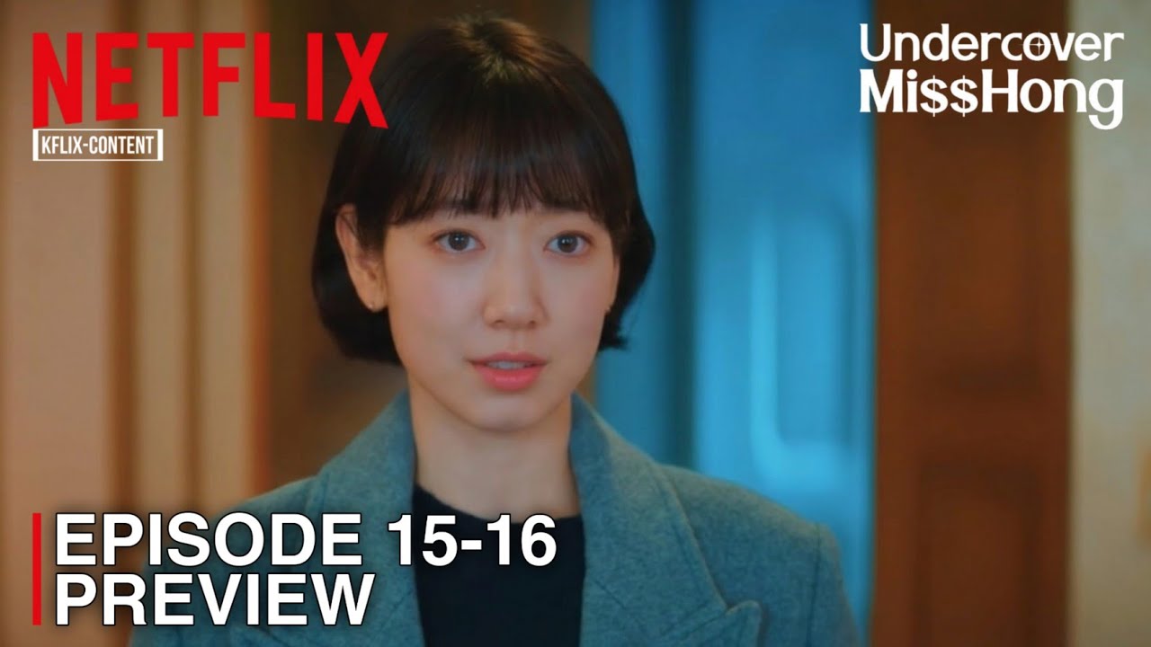 Undercover Miss Hong | Episode 15-16 Preview & Spoiler | Park Shin Hye | Go Kyung Pyo [INDO/ENG SUB]
