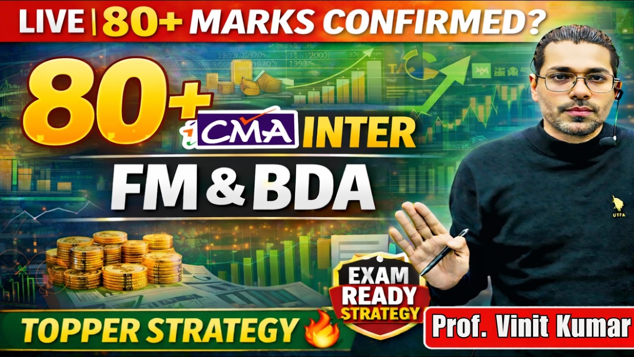 ✅ CMA Inter FM & BDA Strategy 🔥 80+ Marks Kaise Score Kare | Topper Tips LIVE