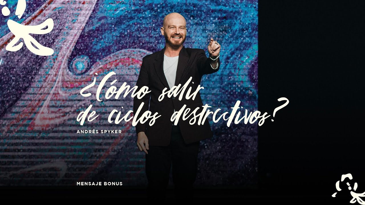 MásVida — ¿Cómo salir de ciclos destructivos?  —  Andrés Spyker