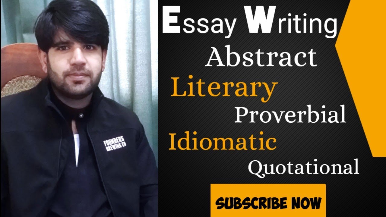 Abstract Essay Writing for Exams | Proverbial | Quotational | Literary | English with Naseeb