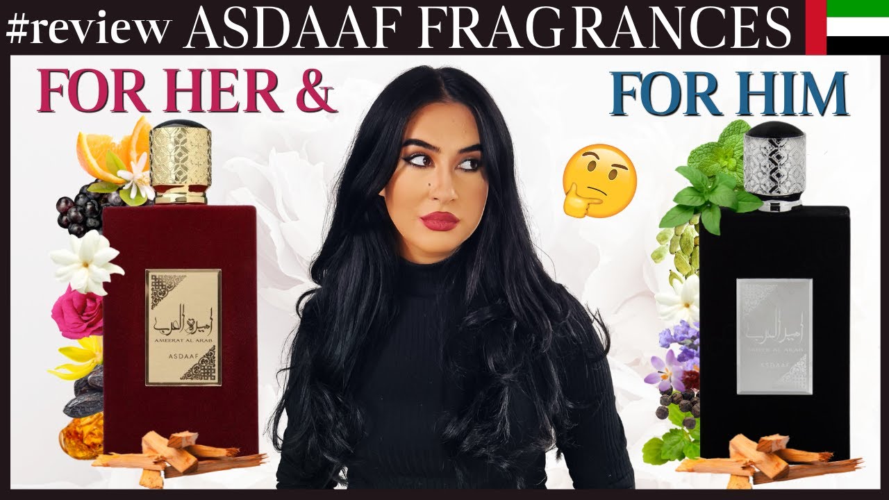 BEST OF ASDAAF?  AMEERAT AL ARAB & AMEER AL ARAB - For Her and For Him | Middle Eastern Fragrances