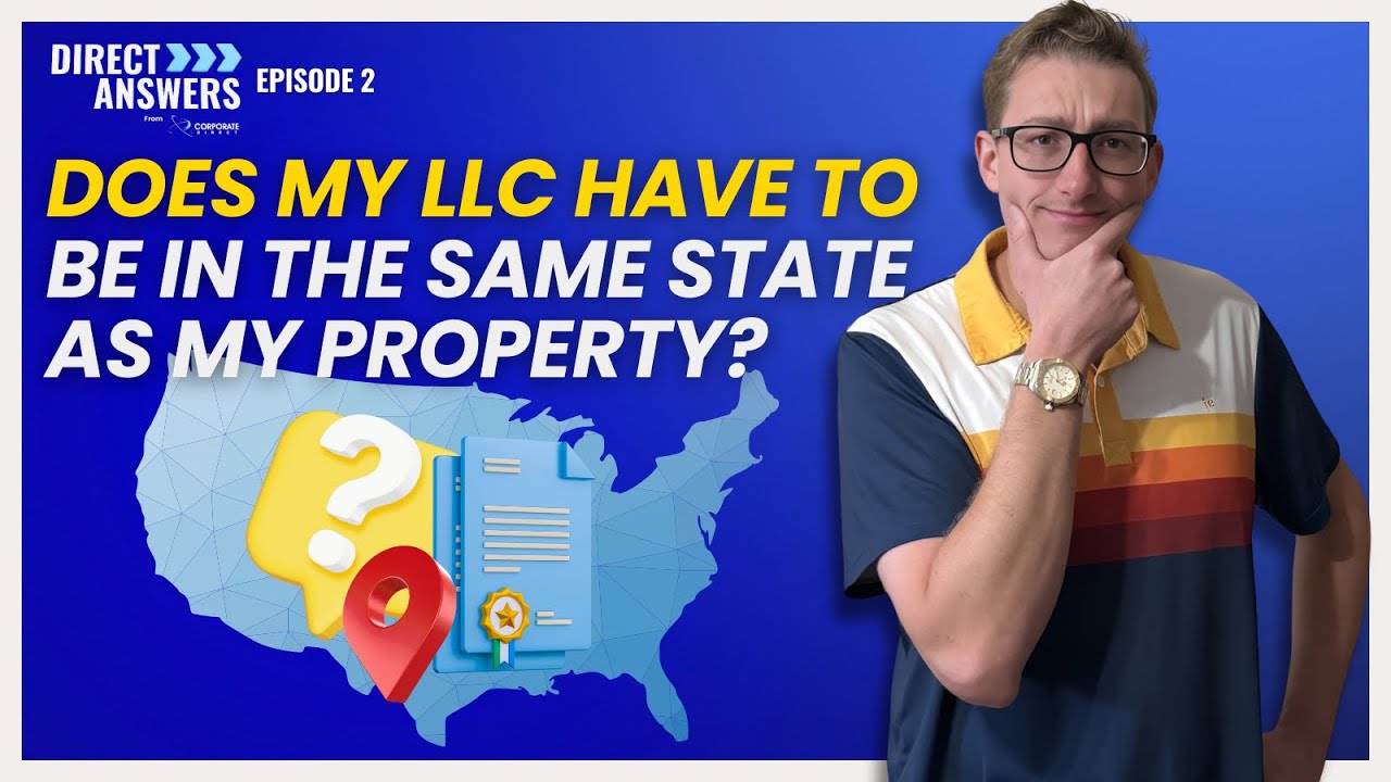 Does My LLC Have To Be In The Same State As My Property?