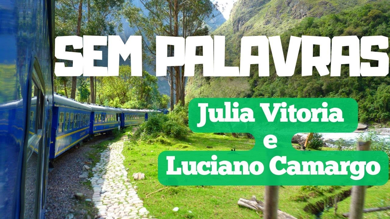 Julia Vitoria e Luciano Camargo - Sem Palavras (LETRA)
