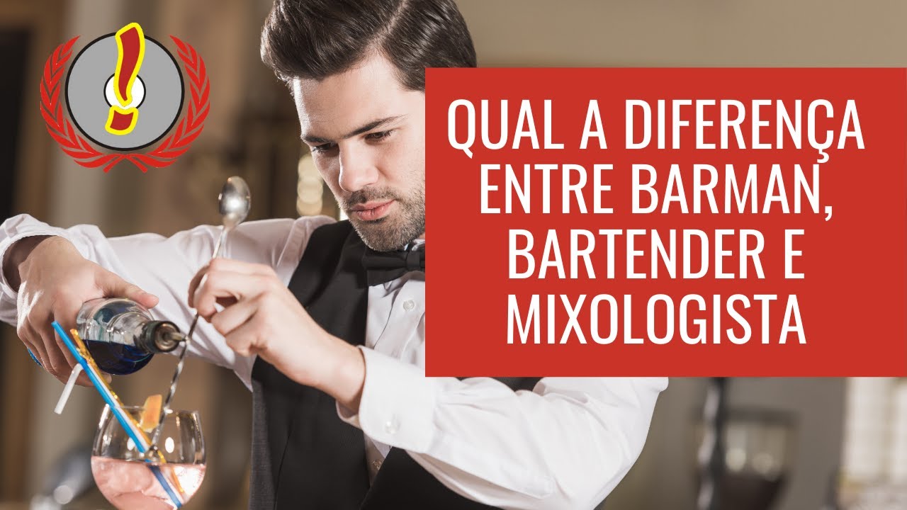 Qual a diferença entre barman, bartender e mixologista