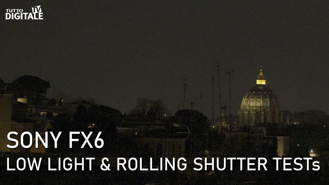 SONY FX6 LOW LIGHT 4K EXTENSIVE TEST