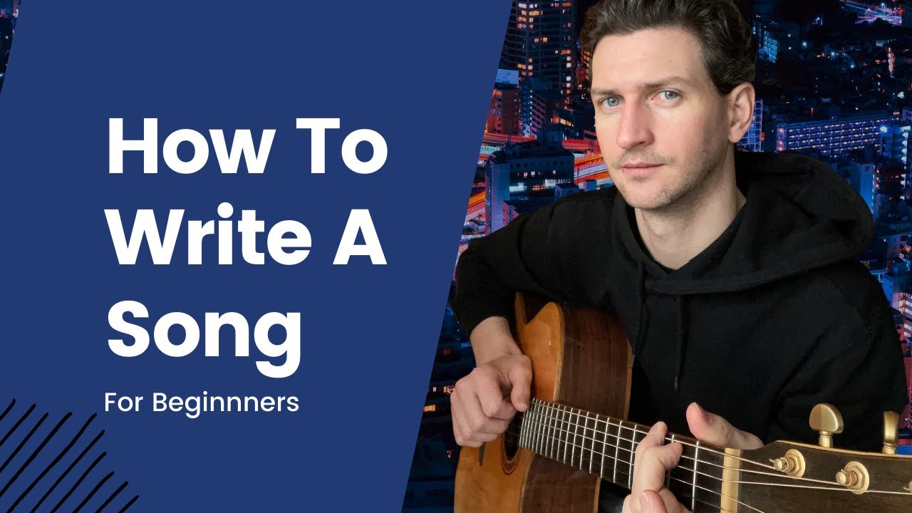 How To Write A Song For Beginners