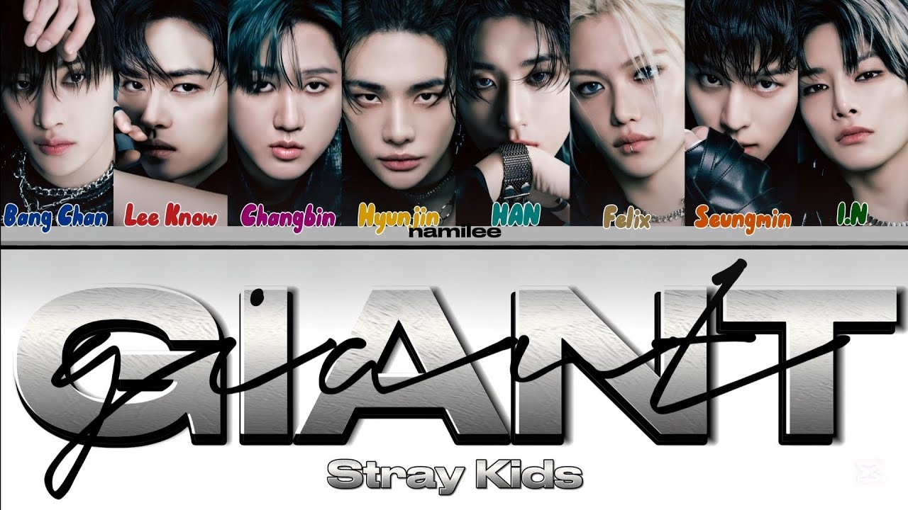 Stray Kids 'GIANT' Color Coded Lyrics|@StrayKids|@namilee-off