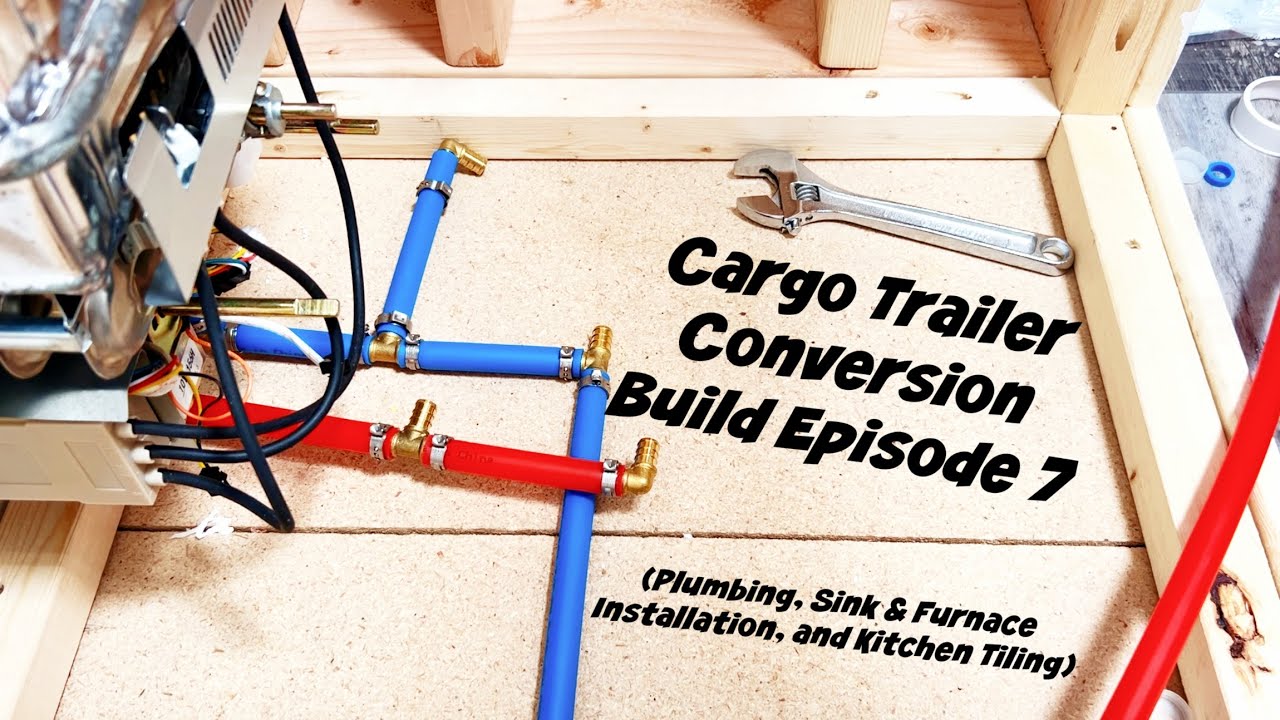 Cargo Trailer Conversion Build Episode #7 - Plumbing, Sink & Furnace Install, & Kitchen Tiling