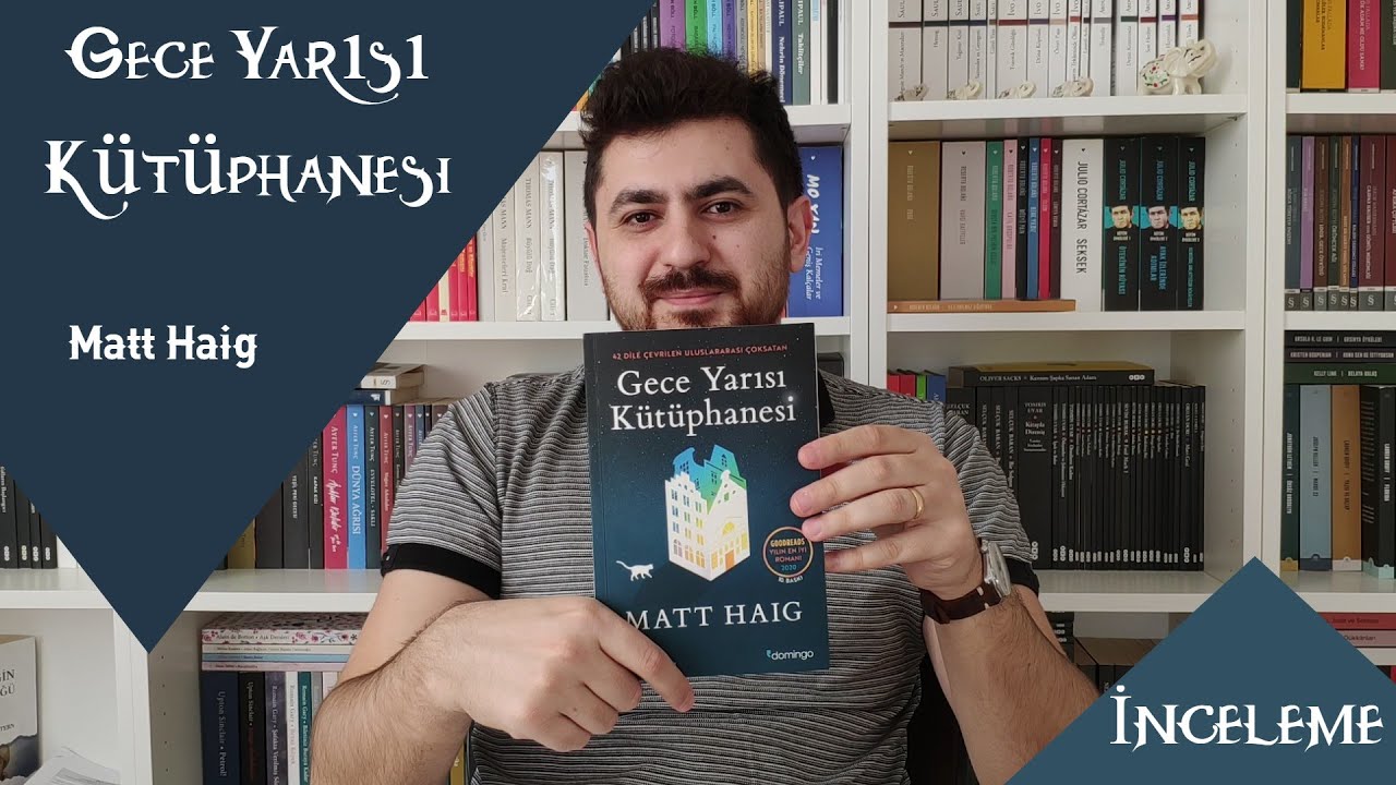 SON YILLARIN EN ÇOK OKUNAN KİTABI | Matt Haig - Gece Yarısı Kütüphanesi Kitap İncelemesi