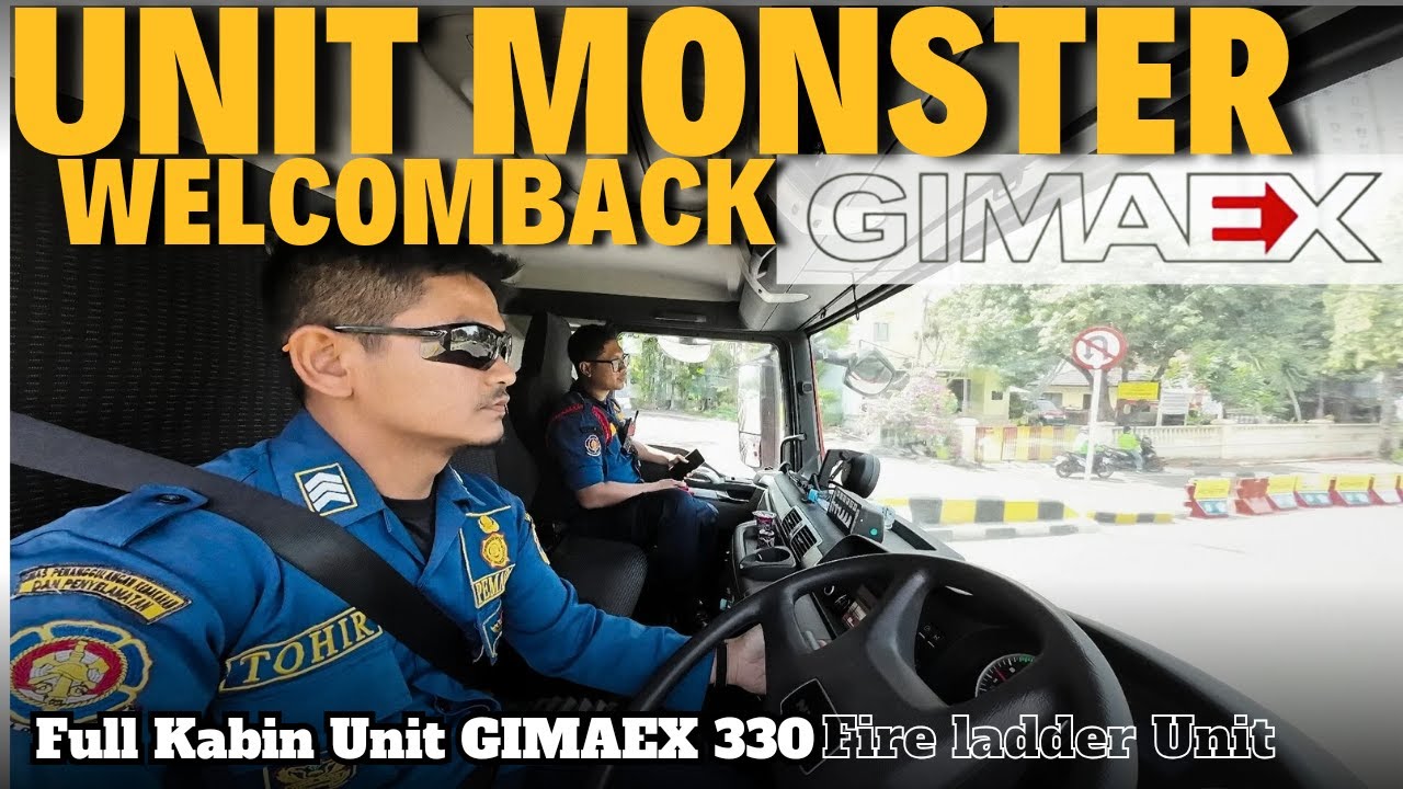 UNIT MONSTER - Kembali ke Kandang | Welcome Back GIMAEX 330 Fire Ladder Unit | Fire truck