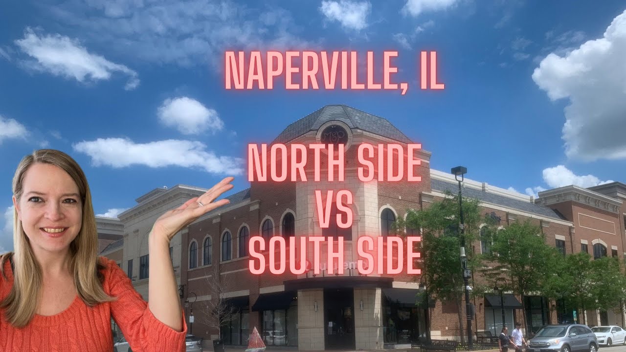 Naperville Illinois - Chicago Western Suburbs - Naperville IL - North Naperville - South Naperville