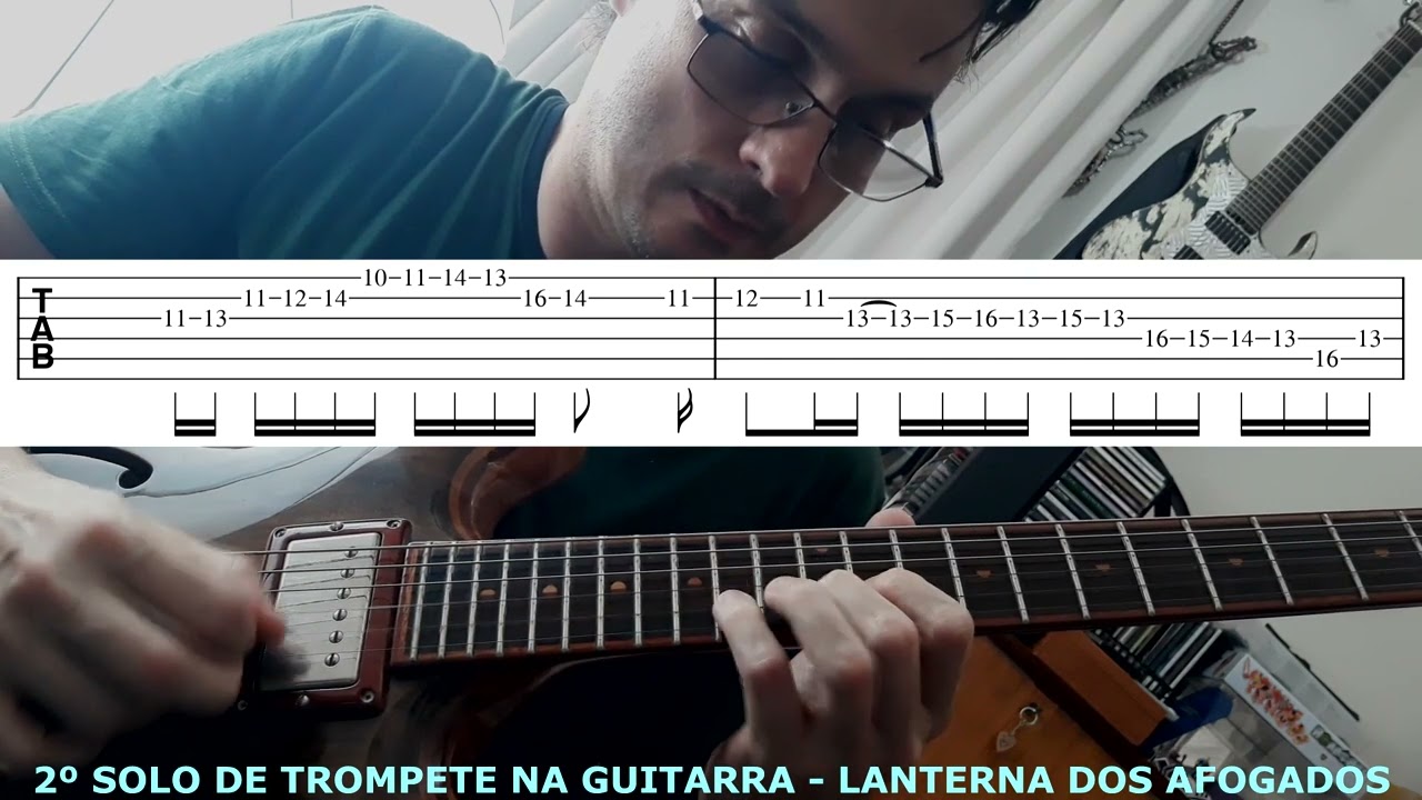 Lanterna dos Afogados (Paralamas)  2º SOLO trompete na guitarra