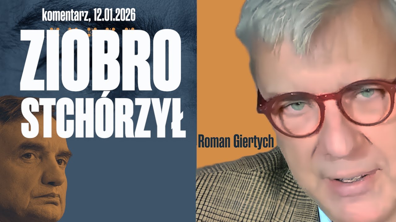 Ziobro stch&oacute;rzył! | Roman Giertych komentarz 12.01.2026