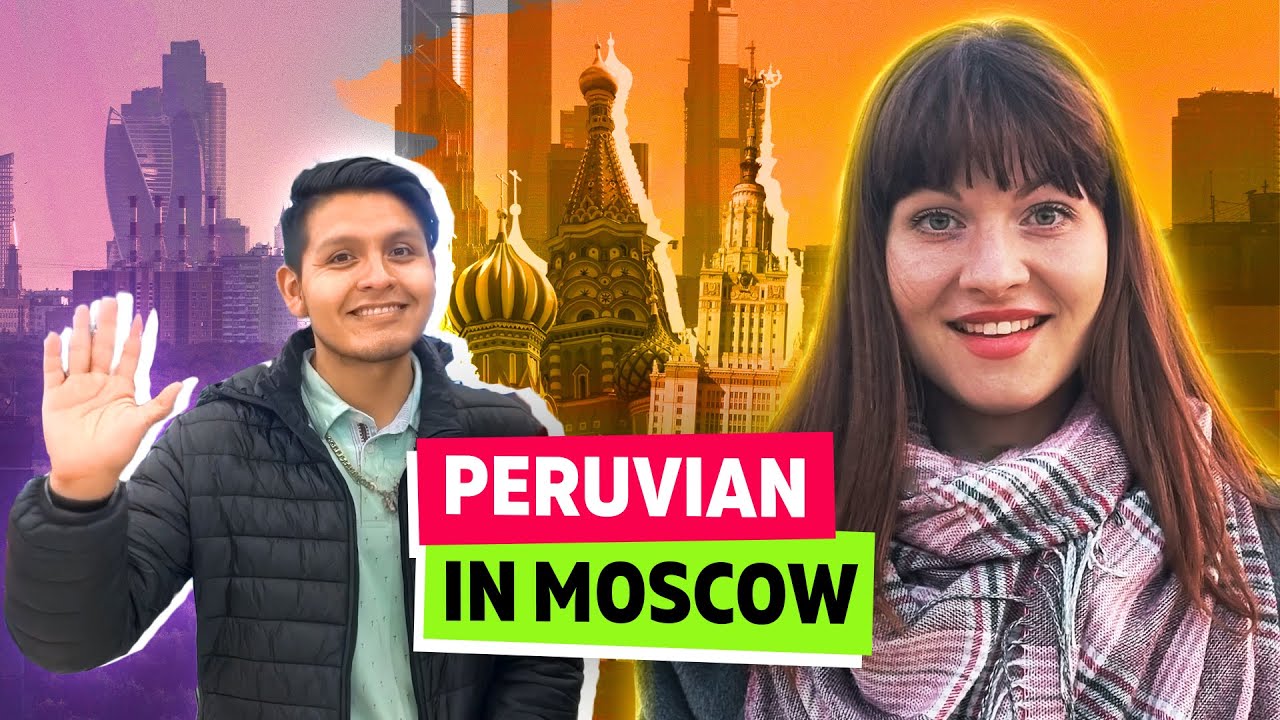 What is it like living in Russia for Peruvian? Student from Latin America