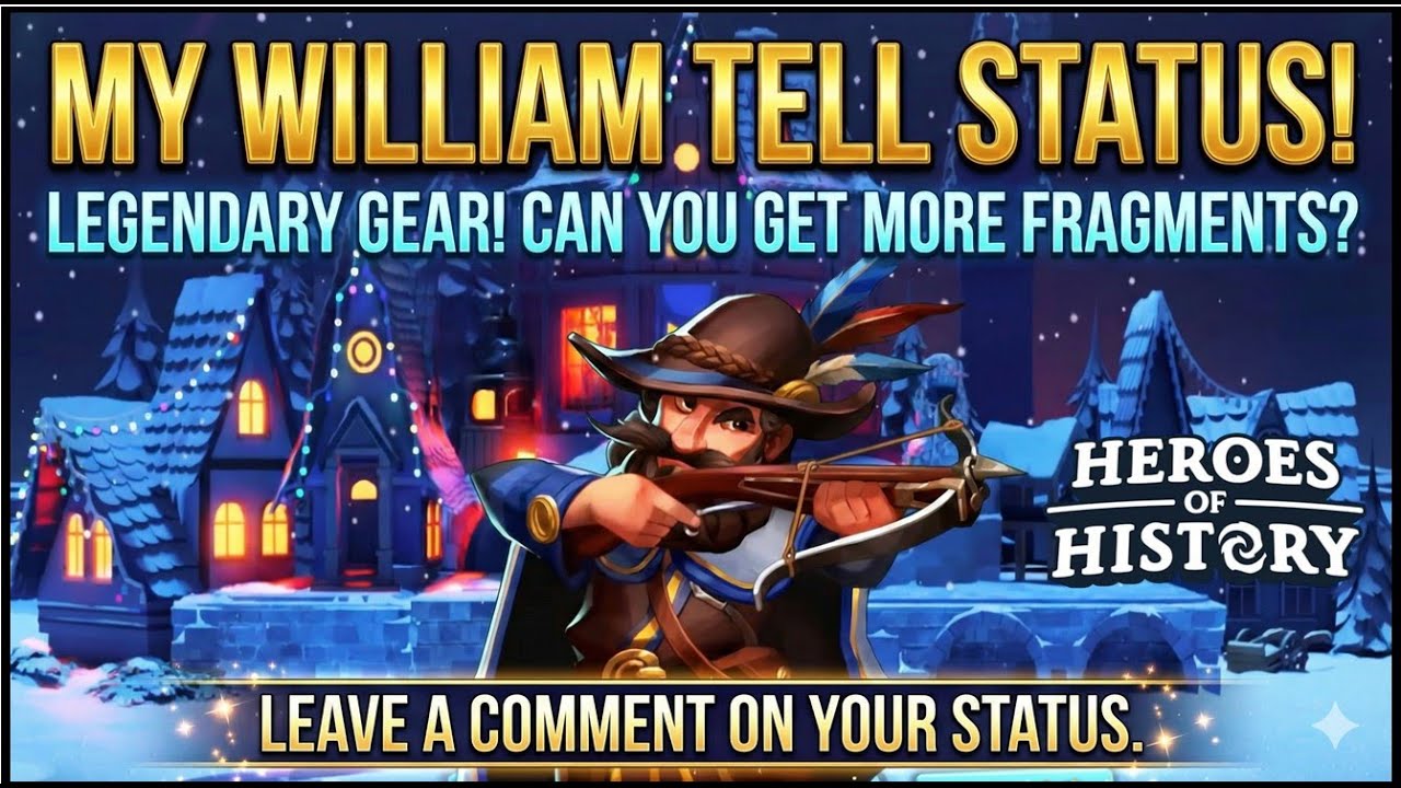 My William Tell Status! Legendary Gear! Can You Get More Fragments? Leave a Comment on Your Status.