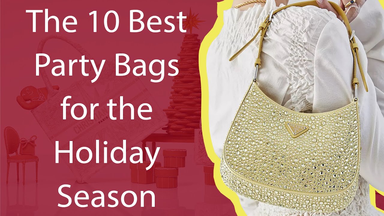 The 10 Best Party Bags for the Holiday Season