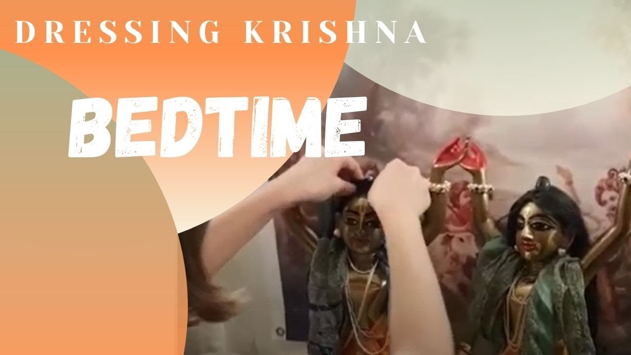 Bedtime routine GauraNitai Sri Krishna deities home deity worship