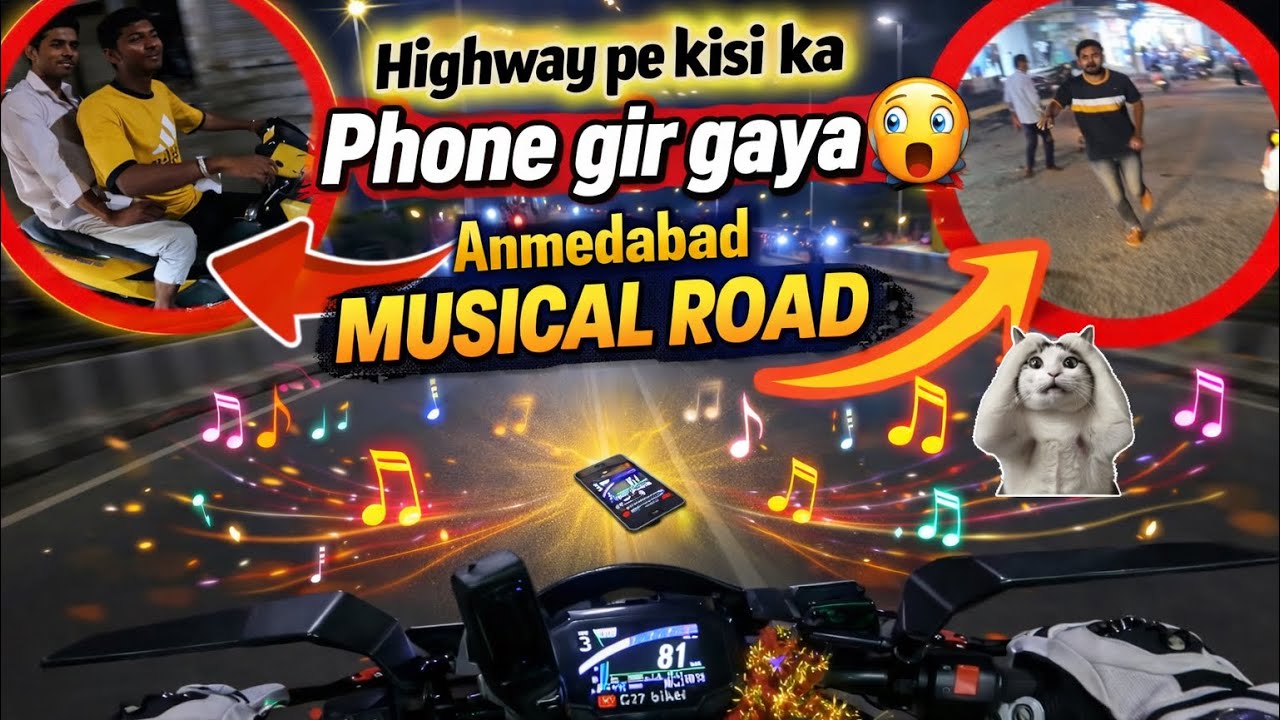 Highway pe kisi ka phone gir gaya 😱 | Ahmedabad Musical Road 😂