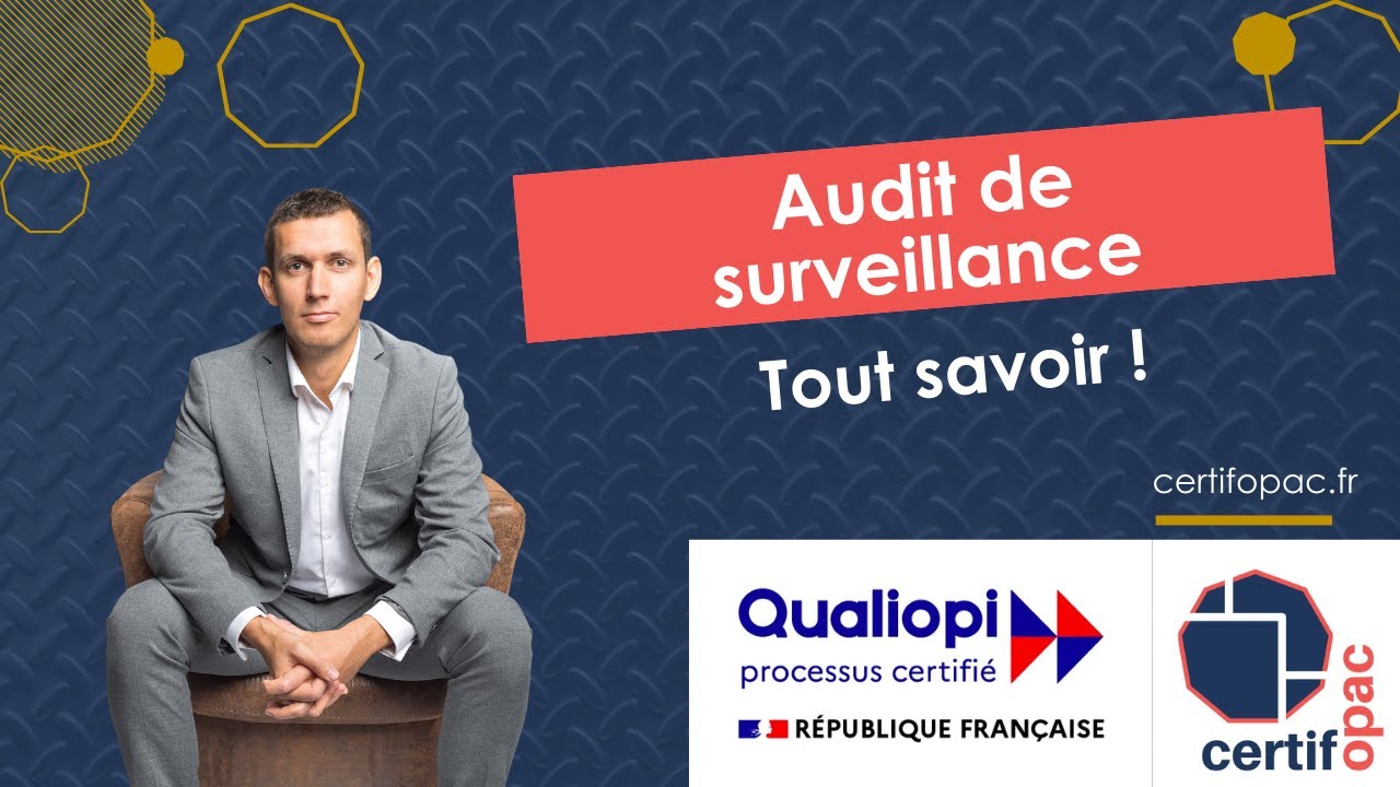 Comment bien se préparer à un audit de surveillance Qualiopi