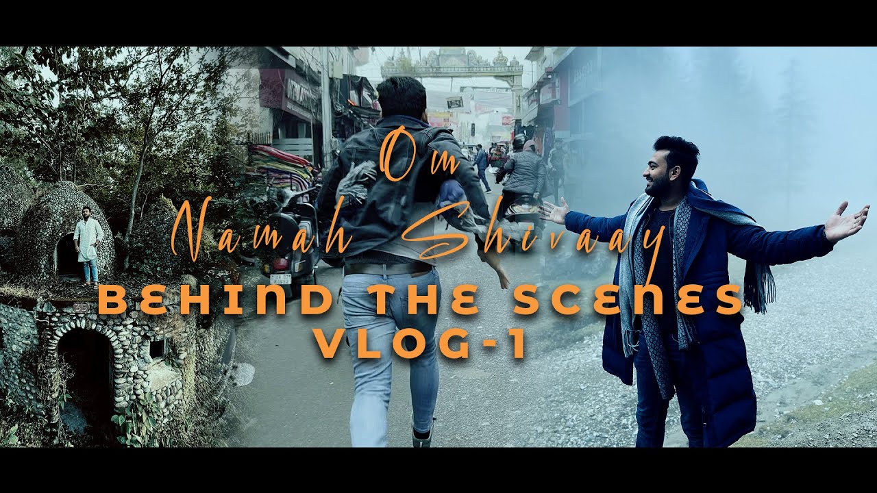 Behind The Scenes Vlog - 1 || Om Namah Shivaay || Ashutosh Pratihast