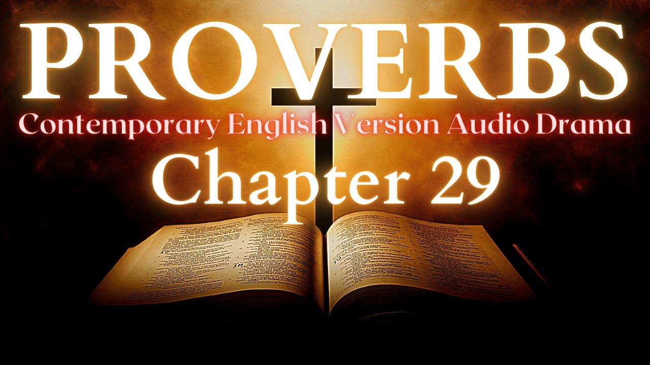 Proverbs Chapter 29 Contemporary English Audio Drama (CEV)