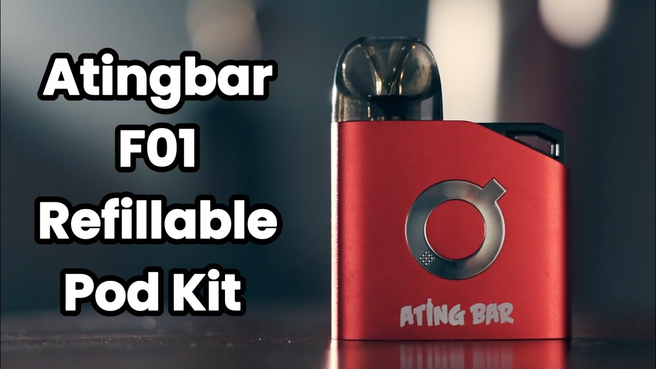4K | Atingbar F01 Refillable Pod Kit | Find The Fire !
