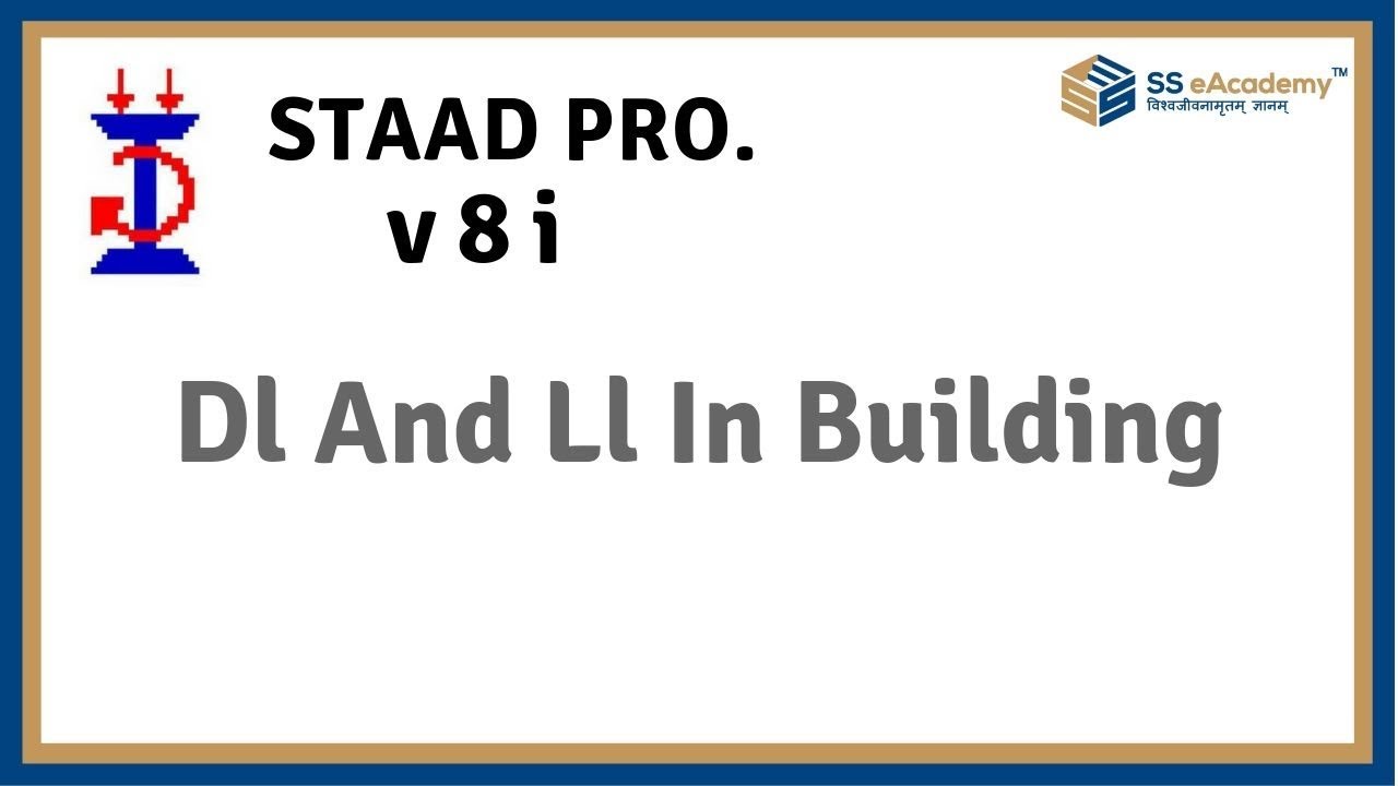 Bentley STAAD Pro : Dl And Ll In Building