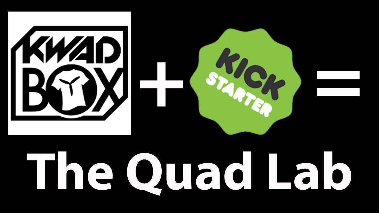 The Quad Lab - KwadBox / DroneDrop meets Kickstarter.