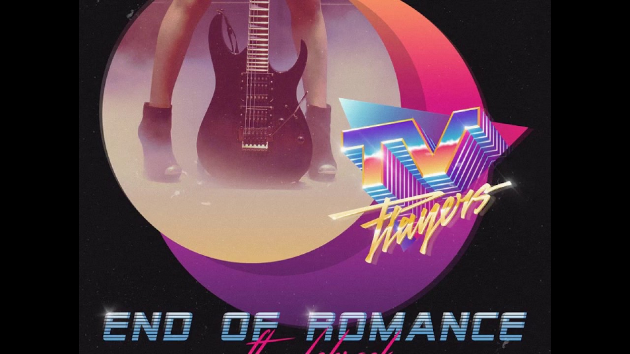 TV Players - End of Romance (Feat. LeBrock)