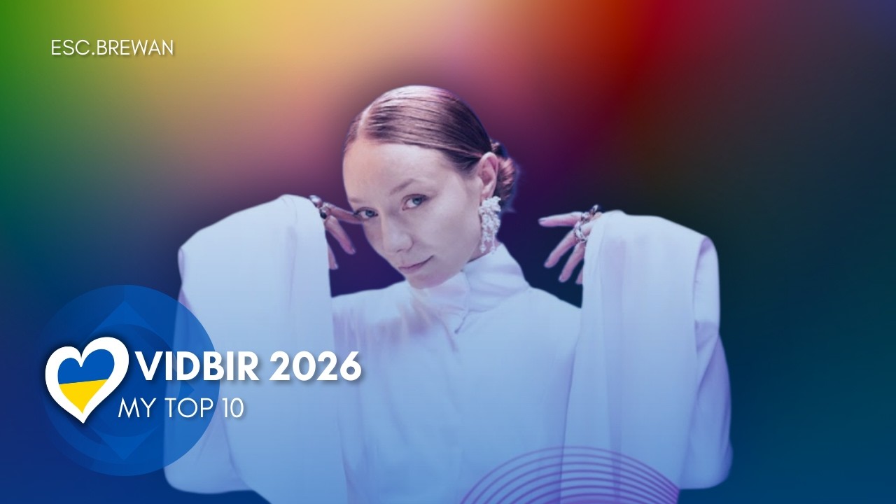 🇺🇦 Vidbir 2026 | My top 10