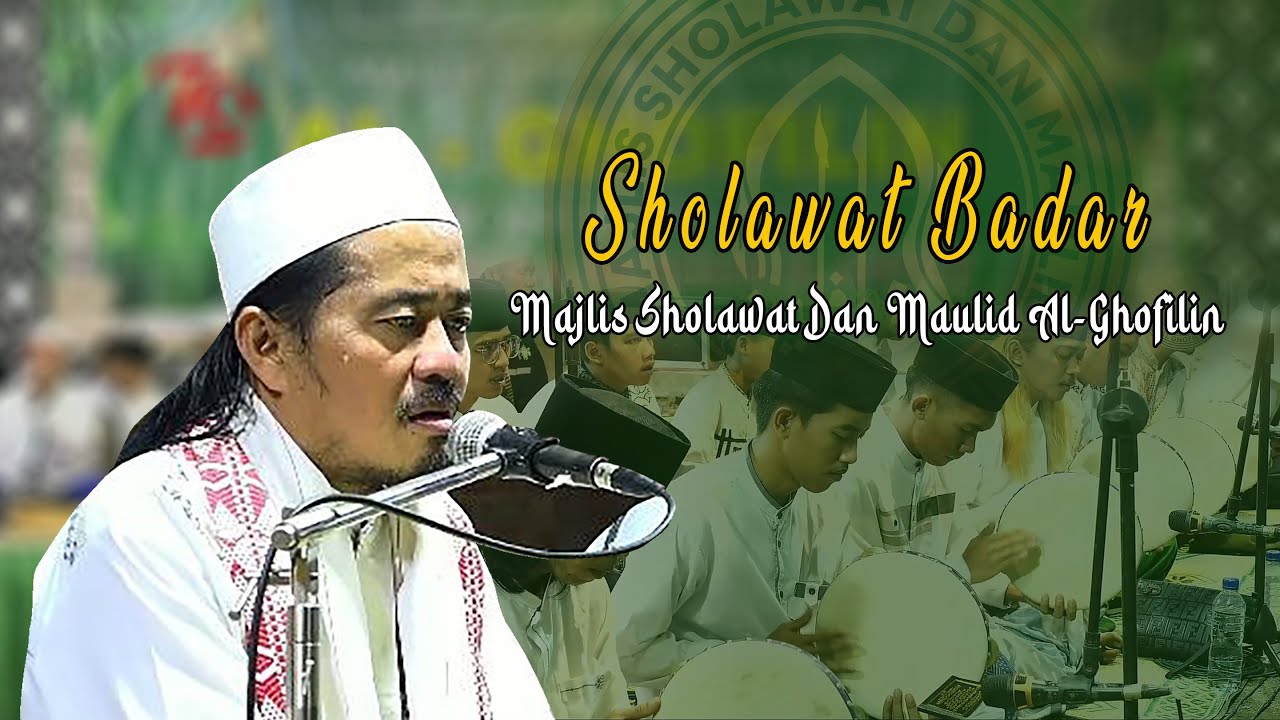 Sholawat Badar || Majlis Sholawat dan Maulid AL GHOFILIN bondowoso
