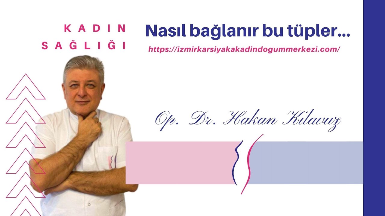Tüp Bağlama Yöntemleri