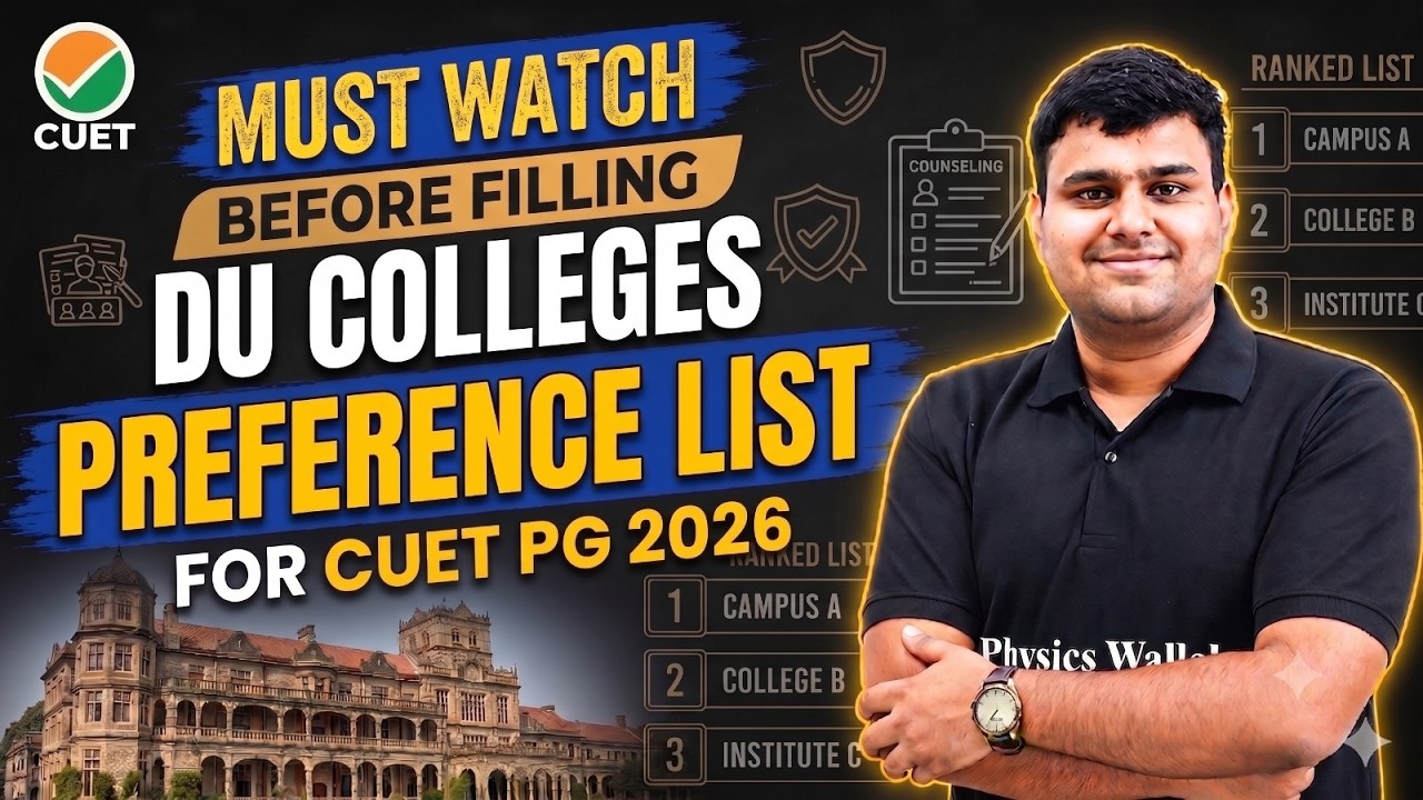 CUET PG 2026 DU Preference List Explained | DU Preference List 2026 | CUET PG Counselling Strategy!