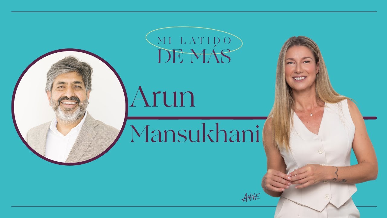 Arun Mansukhani: La comunicación como clave para una pareja sana | Mi Latido de Más