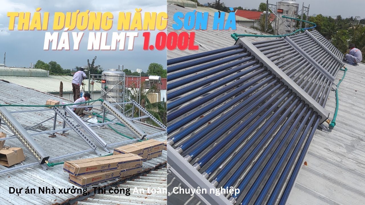 Hoàn thành Máy nước nóng Công nghiệp Thái Dương Năng Sơn Hà 1.000L cho Nhà xưởng