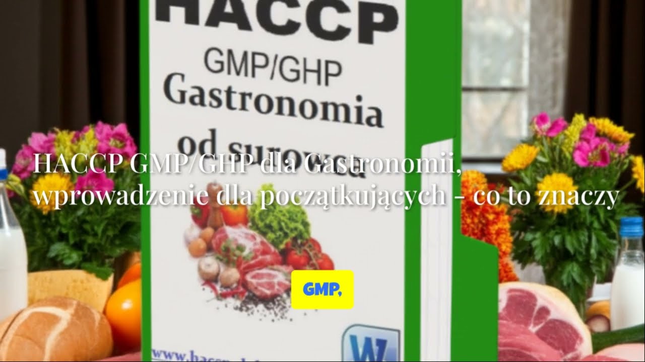 HACCP GMP GHP Gastronomia Wprowadzenie dla Początkujących