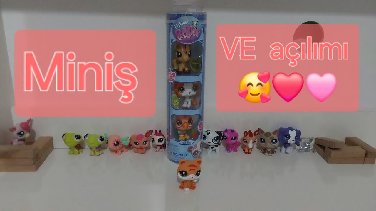 Minişler açılım!!! | LPS 
